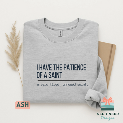 Tired Annoyed Saint Shirt, Witty Catholic Humor Tee, Sarcasm Gift