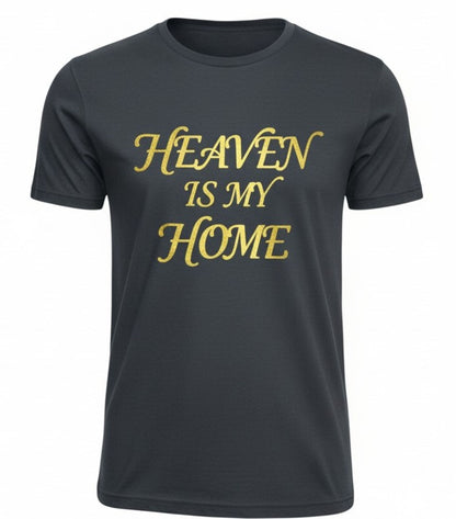 Catholic Heaven Is My Home T-Shirt, Gold Foil Faith Tee