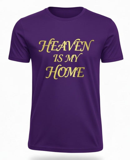 Catholic Heaven Is My Home T-Shirt, Gold Foil Faith Tee
