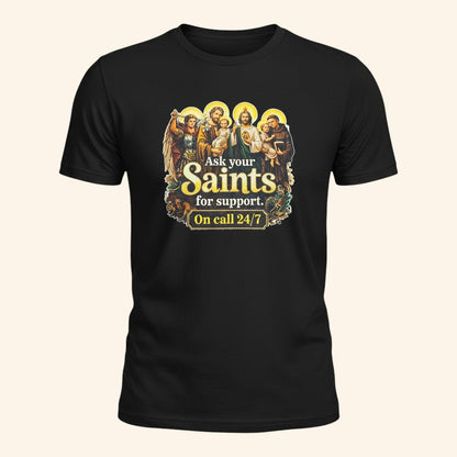Catholic Saints On Call T-Shirt, Prayer Humor Gift