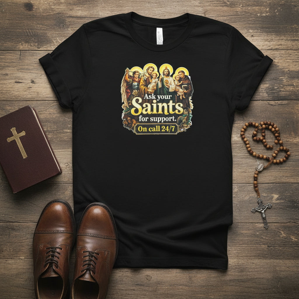 Catholic Saints On Call T-Shirt, Prayer Humor Gift