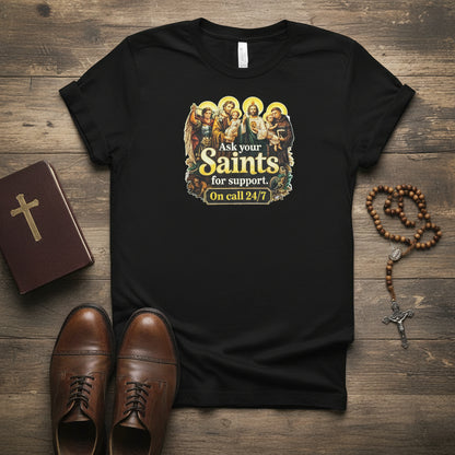 Catholic Saints On Call T-Shirt, Prayer Humor Gift