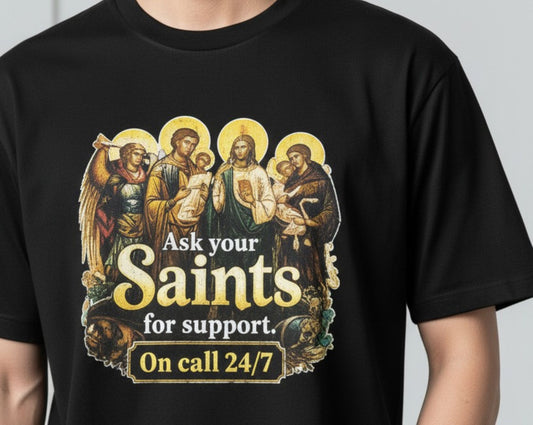 Catholic Saints On Call T-Shirt, Prayer Humor Gift