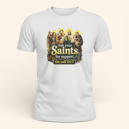 Catholic Saints On Call T-Shirt, Prayer Humor Gift