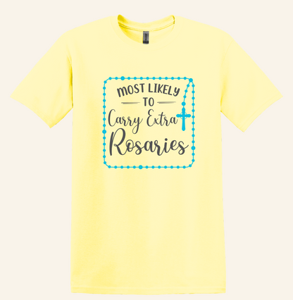 Catholic Humor Tee, Most Likely To Carry Extra Rosaries, Unisex Faith Shirt