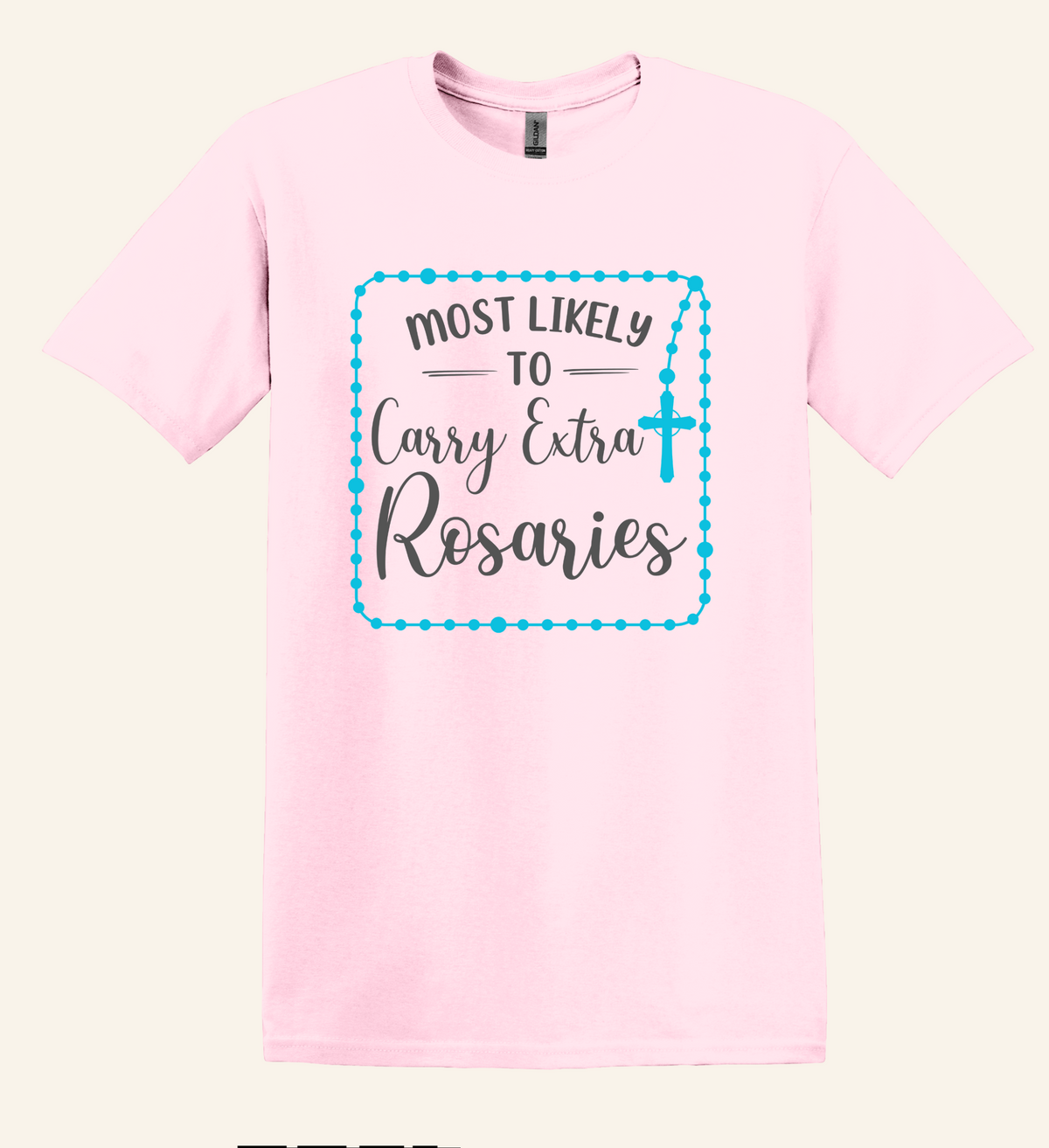 Catholic Humor Tee, Most Likely To Carry Extra Rosaries, Unisex Faith Shirt