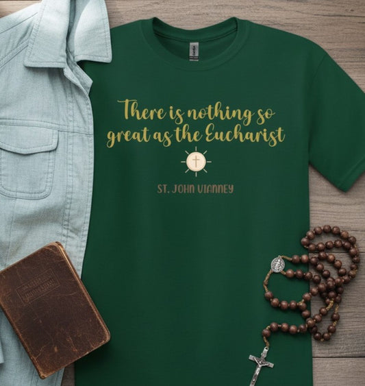 Eucharist Devotion Tee, St. John Vianney Quote, Unisex Christian Apparel, Parish Adoration Gift