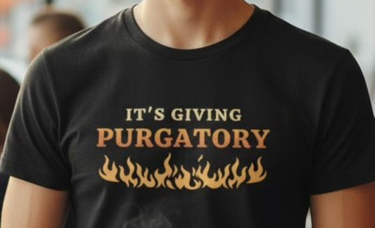 It’s Giving Purgatory Shirt, Funny Catholic Humor Tee, Christian Meme Shirt, Religious Gift for Catholics, Gildan T-Shirt