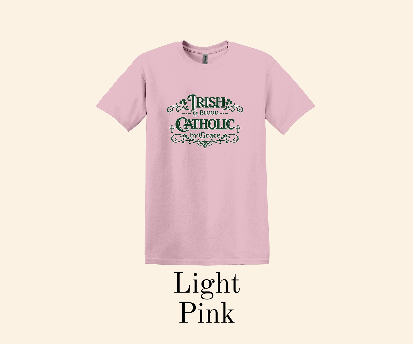 Irish by Blood; Catholic by Grace Shirt, St. Patrick’s Day Tee, Faith + Heritage