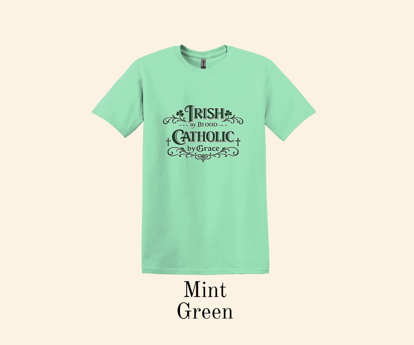 Irish by Blood; Catholic by Grace Shirt, St. Patrick’s Day Tee, Faith + Heritage