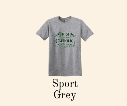 Irish by Blood; Catholic by Grace Shirt, St. Patrick’s Day Tee, Faith + Heritage