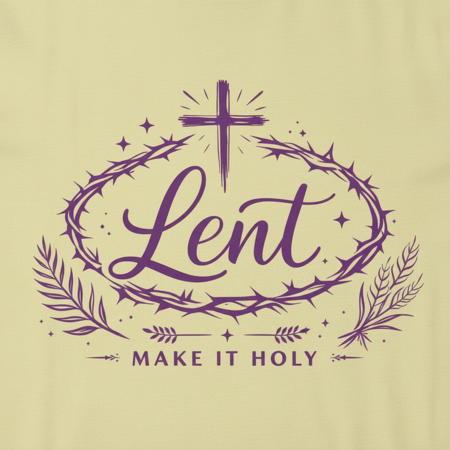 Lent Shirt “Make It Holy” Catholic Lenten Tee, Purple Cross & Crown of Thorns Graphic