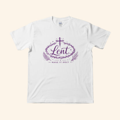 Lent Shirt “Make It Holy” Catholic Lenten Tee, Purple Cross & Crown of Thorns Graphic