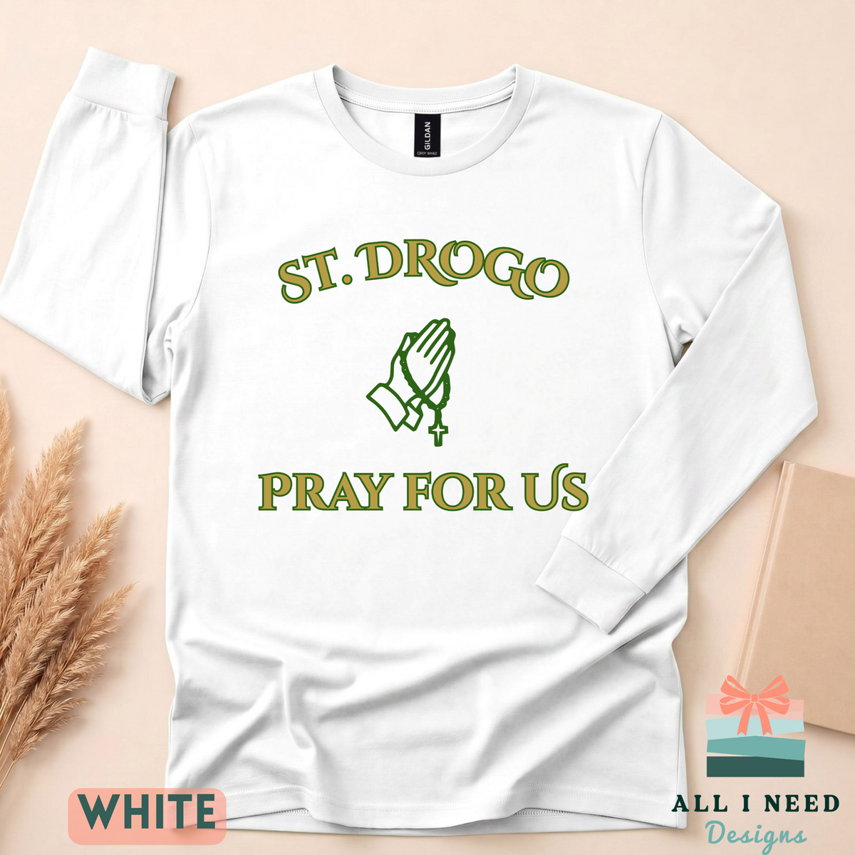 Pray For Us Saint Drogo Pullover, sweatshirt or hoodie, Sizes XS-3XL, religious wear
