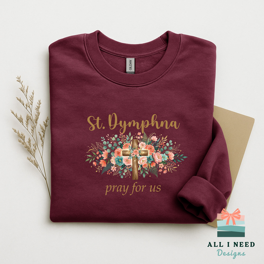 Floral St Dymphna Prayer Top, Catholic gift idea, shirt sweatshirt or hoodie