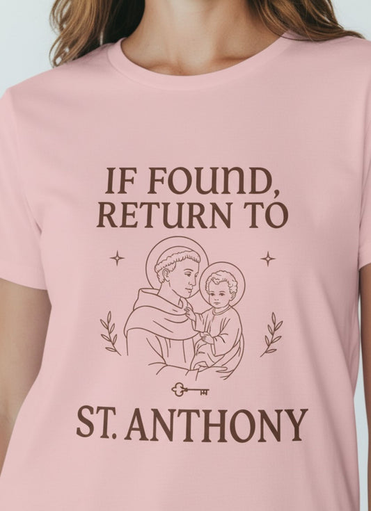 St. Anthony “If Found Return To” Catholic Shirt | Patron Saint of Lost Things Tee