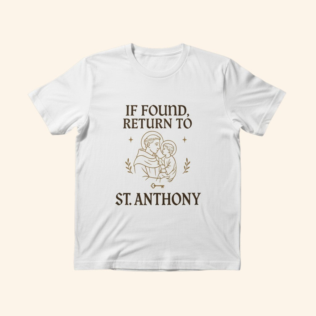 St. Anthony “If Found Return To” Catholic Shirt | Patron Saint of Lost Things Tee
