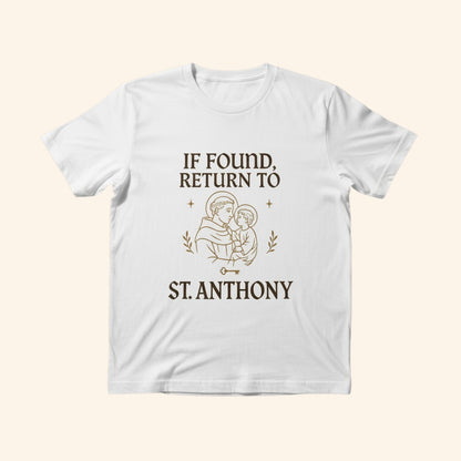St. Anthony “If Found Return To” Catholic Shirt | Patron Saint of Lost Things Tee