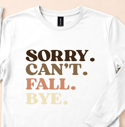 Sarcastic Fall Humor Tee with Retro Text, Cozy Season Outfit, Long Sleeves, Casual Graphic Top