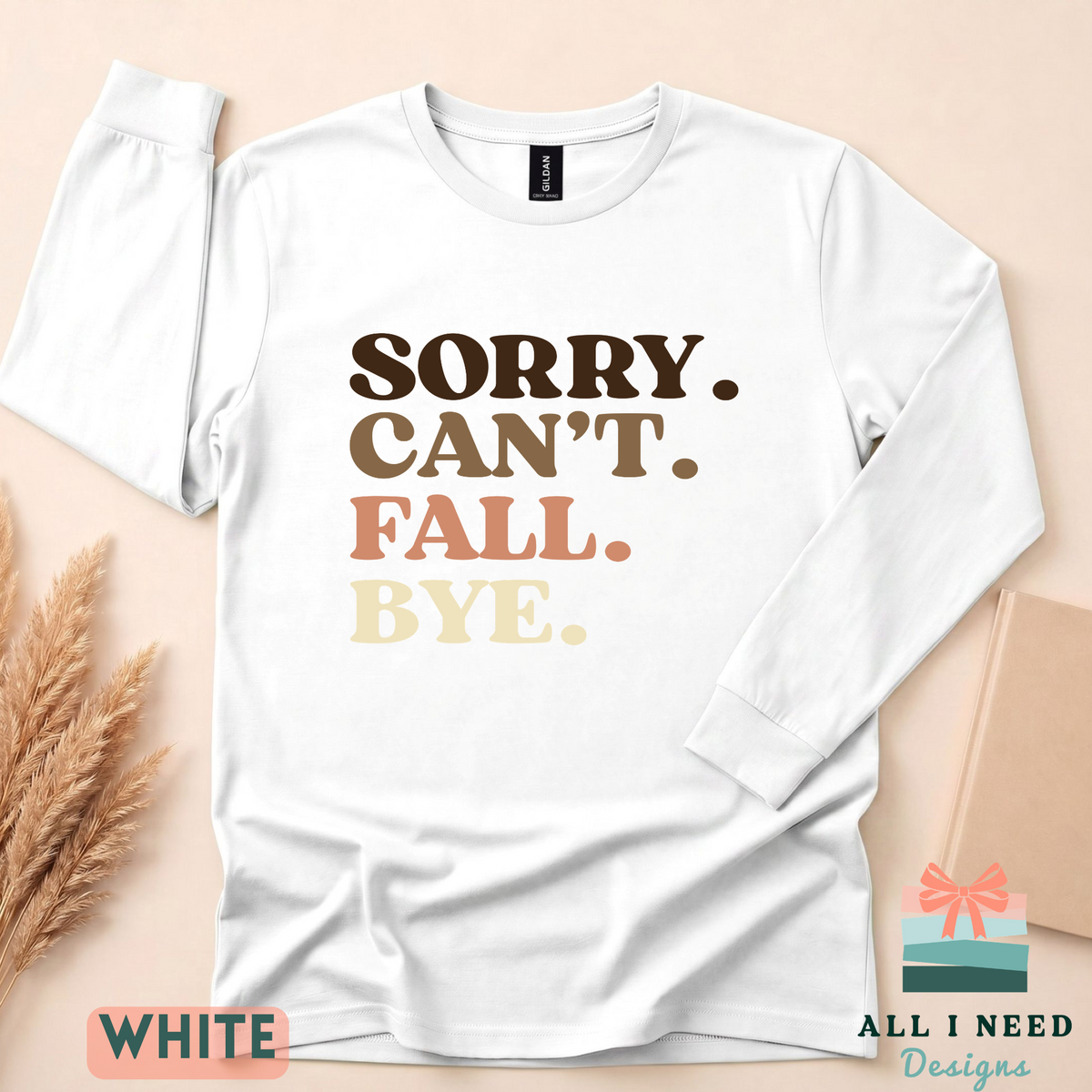 Sarcastic Fall Humor Tee with Retro Text, Cozy Season Outfit, Long Sleeves, Casual Graphic Top