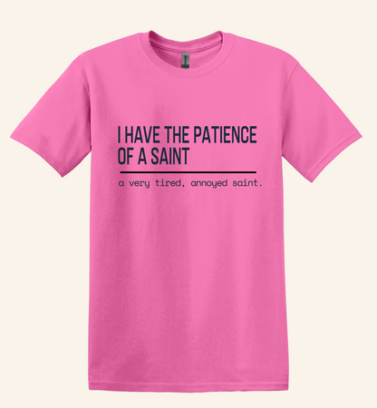 Tired Annoyed Saint Shirt, Witty Catholic Humor Tee, Sarcasm Gift