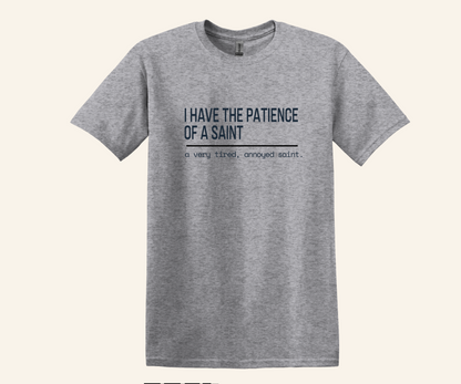 Tired Annoyed Saint Shirt, Witty Catholic Humor Tee, Sarcasm Gift