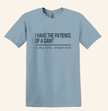 Tired Annoyed Saint Shirt, Witty Catholic Humor Tee, Sarcasm Gift