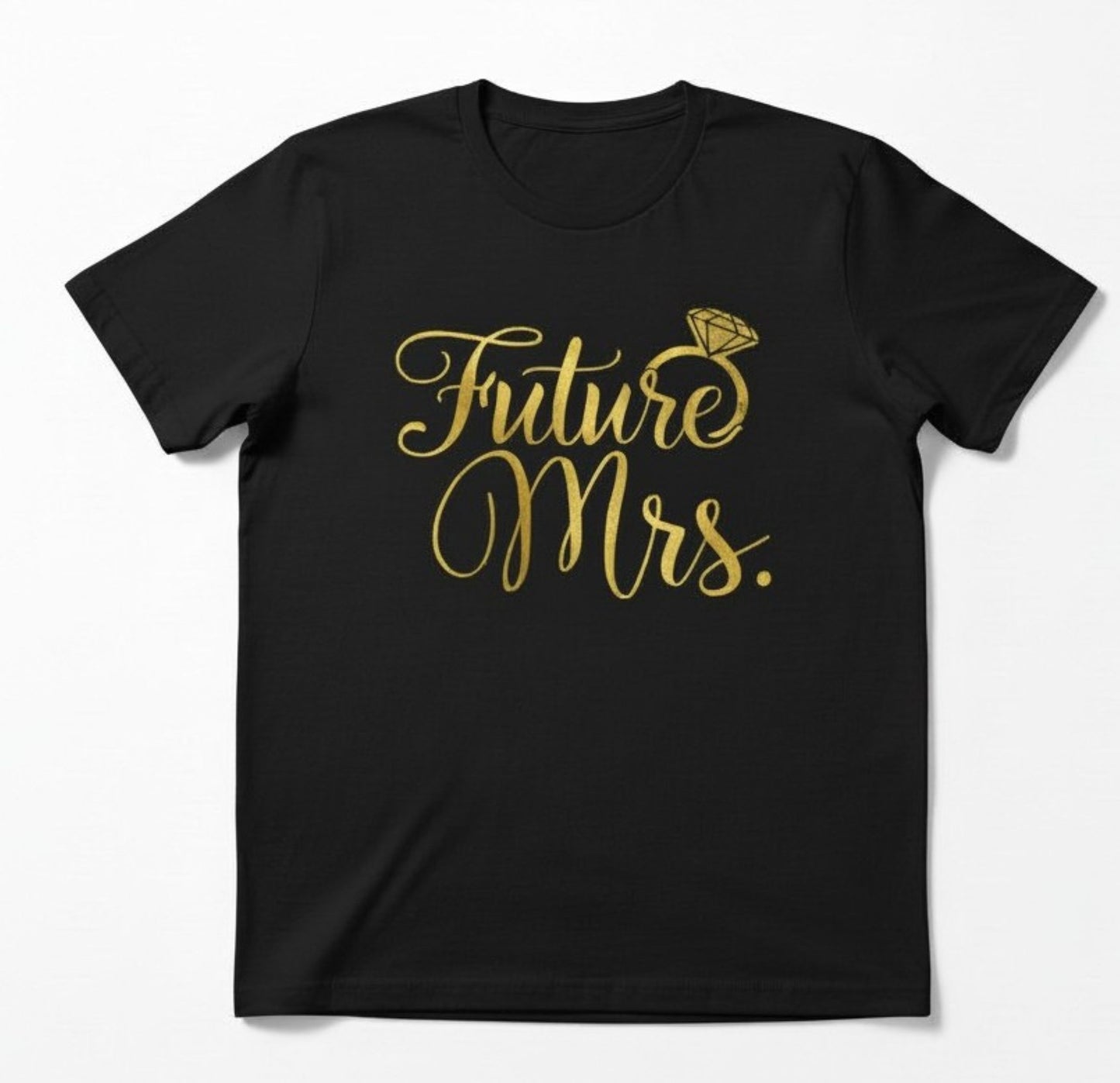 Future Mrs. Glitter or Foil T-Shirt, Bridal Shower Bachelorette Party Top