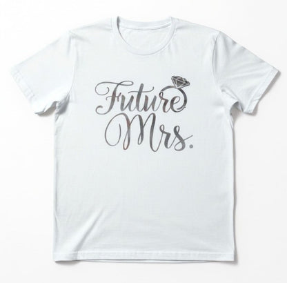 Future Mrs. Glitter or Foil T-Shirt, Bridal Shower Bachelorette Party Top