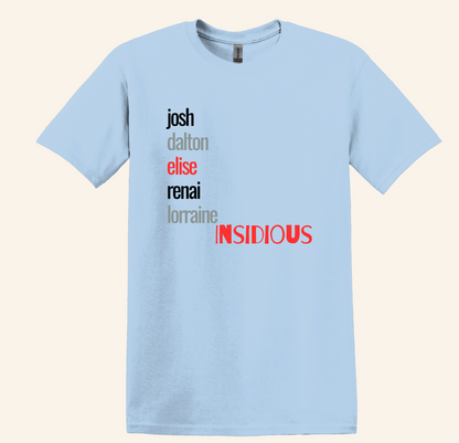 Insidious Character Names Horror Fan Tee, Unisex Binge Watching Shirt