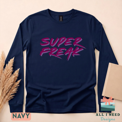 Super Freak 80s Retro Lyric Tee, Bold Neon Script Unisex Shirt