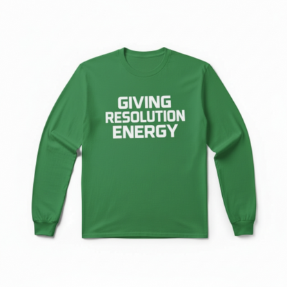 Giving Resolution Energy T-Shirt – Motivational Graphic Tee