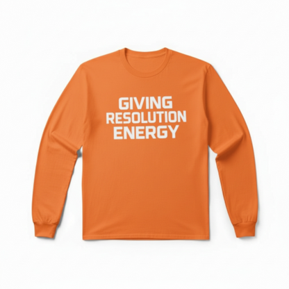 Giving Resolution Energy T-Shirt – Motivational Graphic Tee
