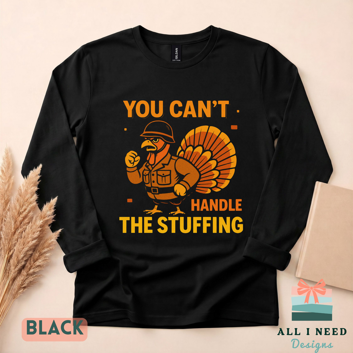 You Can't Handle the Stuffing Thanksgiving Shirt, funny turkey graphic hoodie or sweatshirt