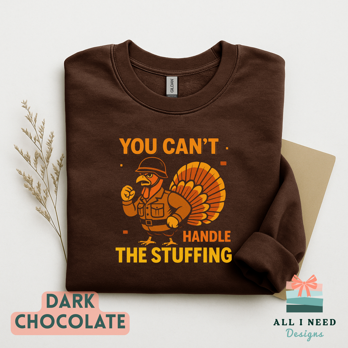 You Can't Handle the Stuffing Thanksgiving Shirt, funny turkey graphic hoodie or sweatshirt