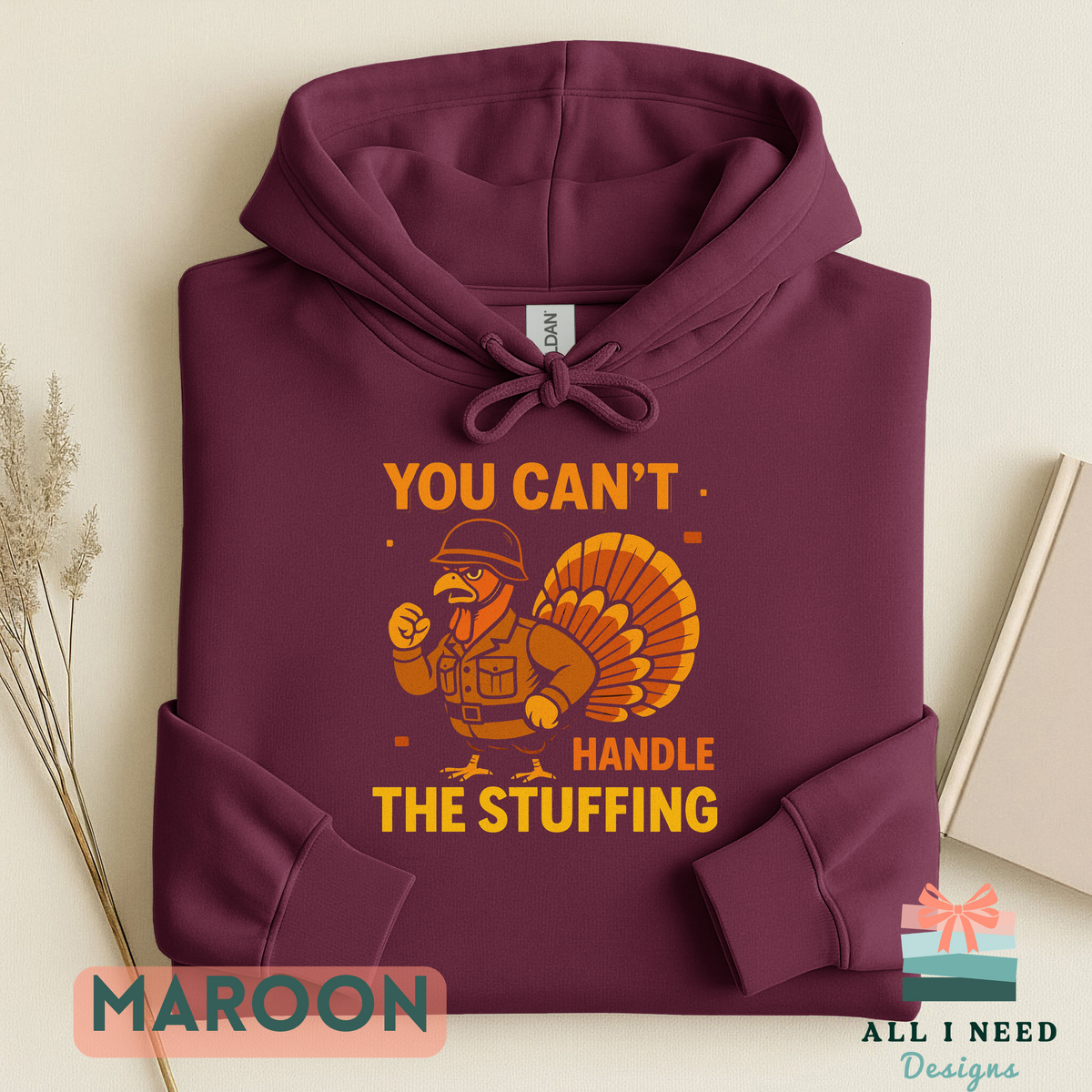 You Can't Handle the Stuffing Thanksgiving Shirt, funny turkey graphic hoodie or sweatshirt