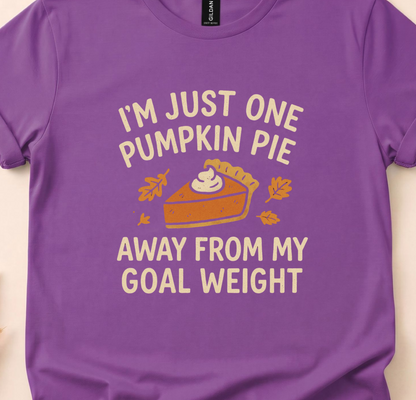Funny Pumpkin Pie Shirt for Thanksgiving, Family Dinner Humor Tee