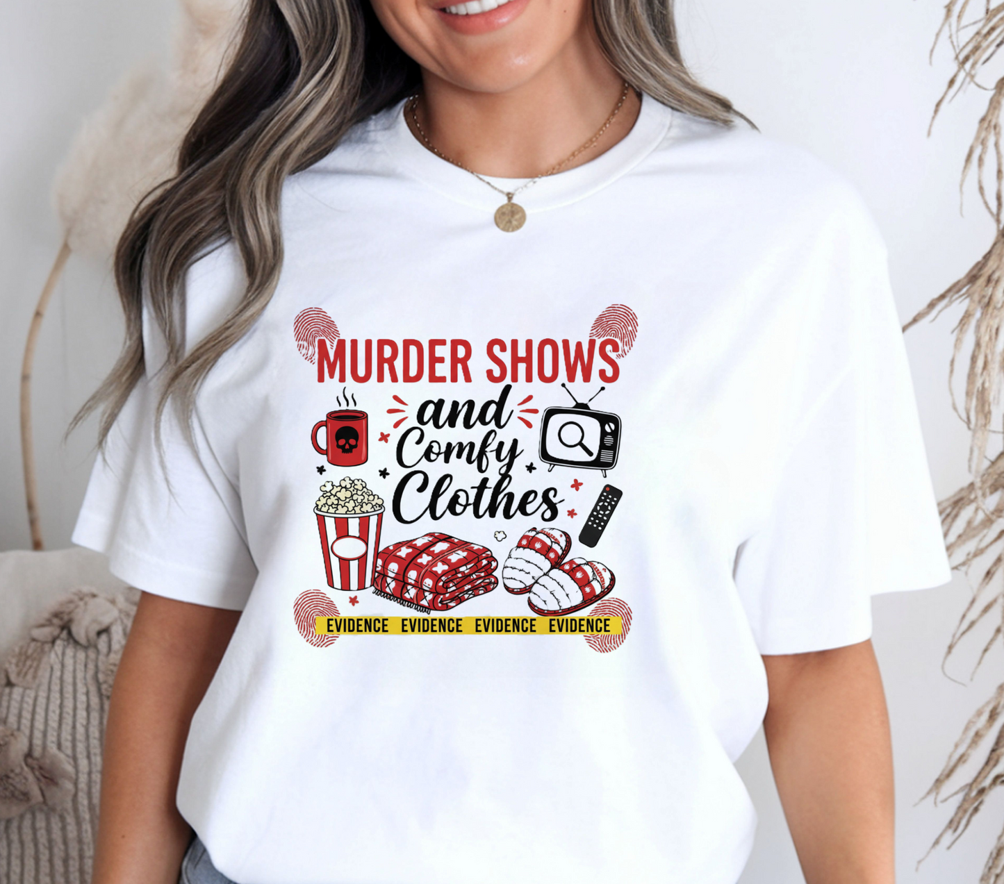 Murder Shows and Comfy Clothes T-Shirt | True Crime Fan Shirt
