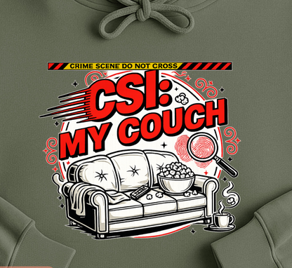CSI My Couch True Crime Binge Watching Tee, Podcast Listener Shirt, Armchair Detective Apparel