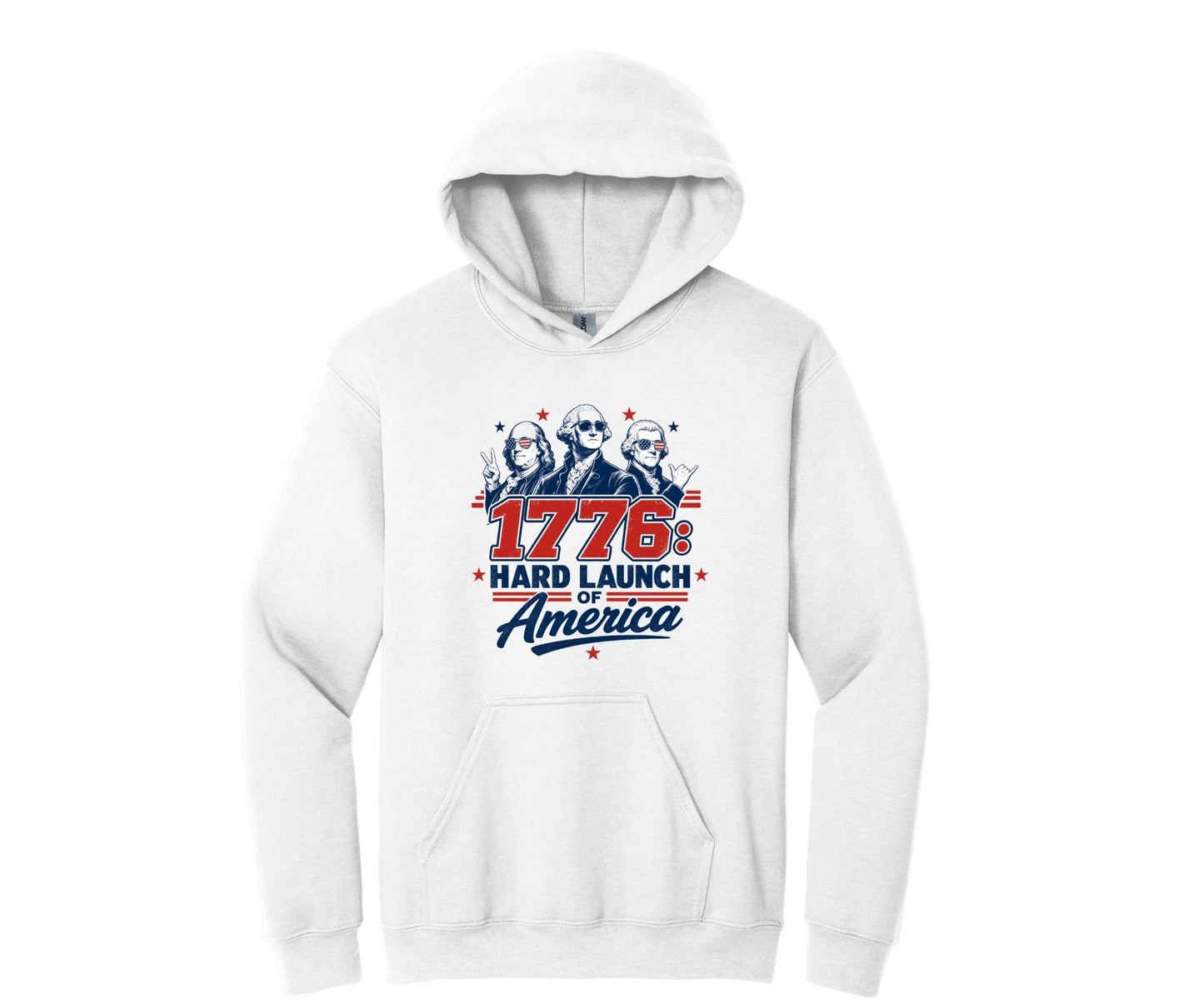 All I Need Designs white hoodie with "1776: Hard Launch of America" graphic featuring founding fathers in sunglasses.