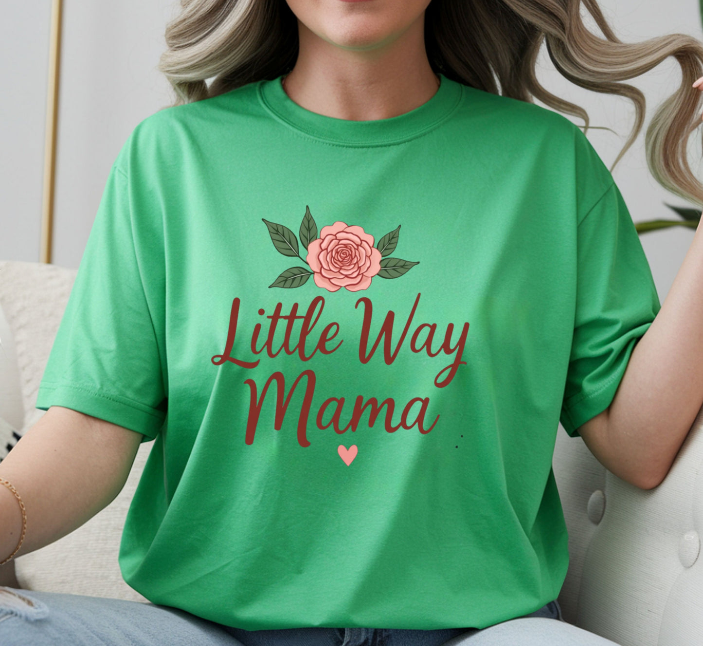 All I Need Designs green cotton-blend t-shirt with "Little Way Mama" graphic and rose design. Unisex fit, perfect for Mother's Day.