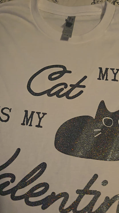 My Cat Is My Valentine T-Shirt – White, Pink, or Red